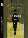 Cover image for Growing Up Amish
